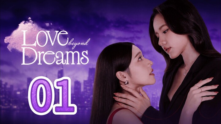 [EP.01] LOVE BEYOND DREAMS (2026) FULL ENGSUB