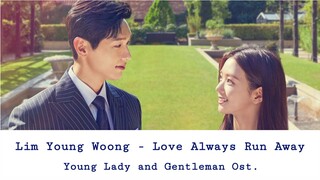 เนื้อเพลง/ซับไทย Lim Young Woong (임영웅) - Love Always Run Away ( Young Lady and Gentleman ost.)