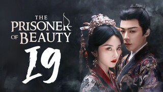 🇨🇳[𝗛𝗔𝗥𝗗𝗖𝗢𝗗𝗘𝗗 EngSub] EP19 | TPOB: Ŧɦɛ ᑭʀɨֆօռɛʀ օʄ β𝑒αยту