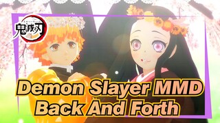 [Demon Slayer MMD] ✿Like the Love Blind Full of Cracks✿ Back And Forth