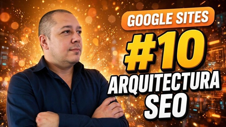 #10  Curso Avanzado de Google Sites | Estructura de paginas, títulos y descripciones
