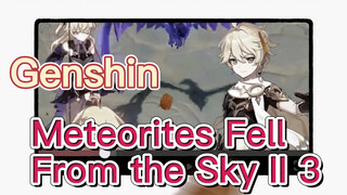 Meteorites Fell From the Sky II 3