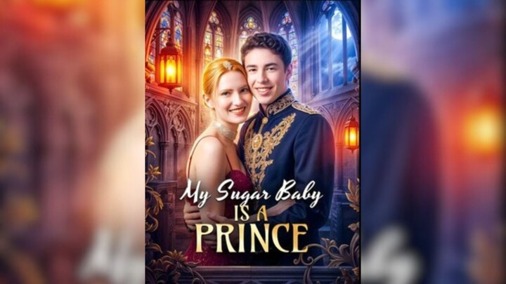 My Sugar Baby Is A Prince
