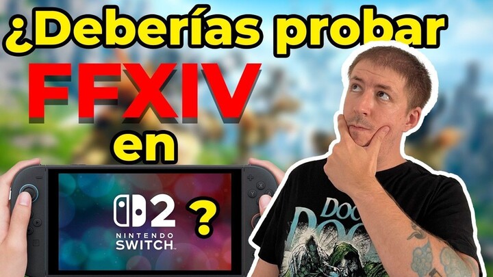 ¿MERECE LA PENA Final Fantasy XIV en SWITCH 2?