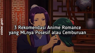 3 Rekomendasi Anime Romance yang MLnya Posesif atau Cemburuan 🫣❤️