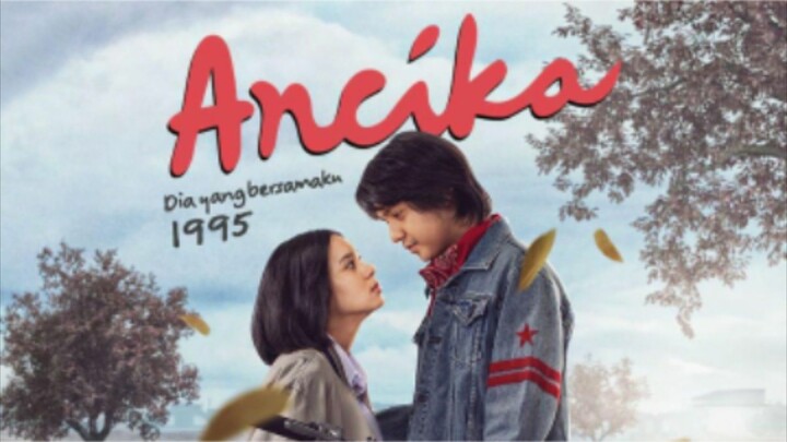 Ancika: Dia yang Bersamaku || Kisah Asmara Baru Dilan