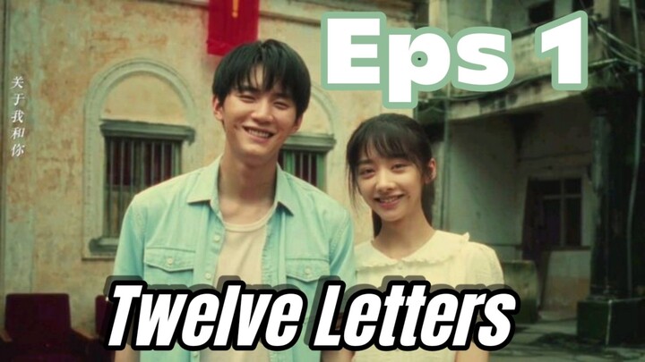[Drama Cina] Twelve Letters eps 1 - Mengulas Drama