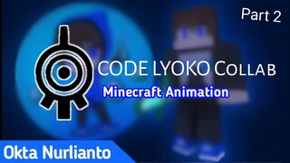 Code Lyoko COLLAB [Minecraft Parody] Part 2 Minecraft Animation | Okta Nurlianto Channel