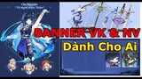 [V2.7 ] Phân Tích Banner Nhân Vật Yelan, Xiao & Banner VK Nhược Thủy, Hòa Phác Diên | Genshin Impact