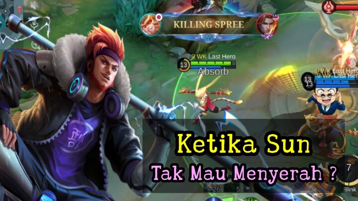 Ketika Sun Tak Mau Menyerah