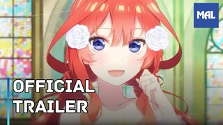 The Quintessential Quintuplets＊| Trailer