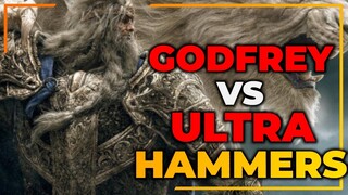 ELDEN RING - ULTRA HAMMERS VERSUS GODFREY