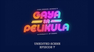 Gaya Sa Pelikula | Unedited Scene