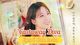 CASTAWAY DIVA Episode 5 sub indo
