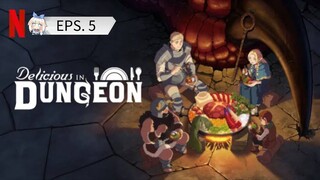 Delicious In Dungeon sub indo episode 5