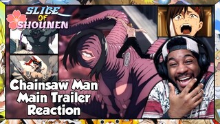 Chainsaw Man Main Trailer Reaction + Breakdown | MY BOY DENJI ISN'T ASKING FOR MUCH!!!