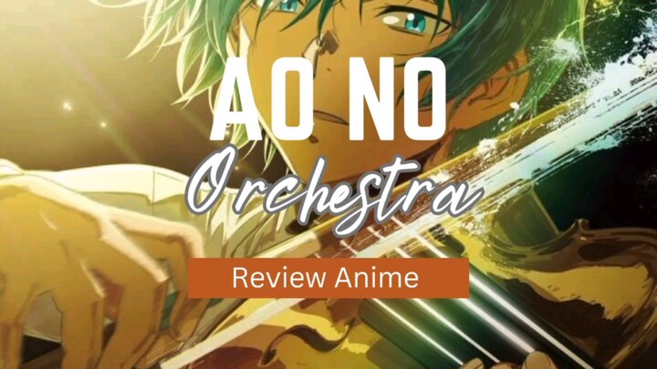 Review Anime Ao No Orchestra