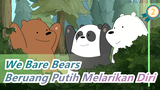 We Bare Bears | [Sulih Suara Inggris / Dua Bahasa] Beruang Putih Melarikan Diri_E