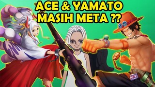 Ace & Yamato Masih Kuat Di Era S Snake ?? Mari Kita Coba - ONE PIECE BOUNTY RUSH