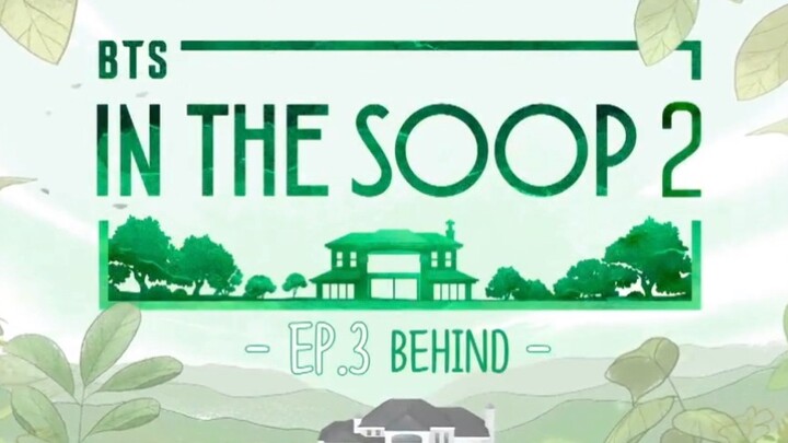 (Indo Sub) BTS In The Soop S2 Behind 3