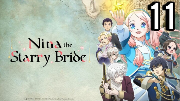 Nina the Starry Bride Episode 11