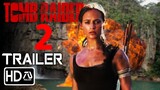 Tomb Raider 2 Trailer (2023) Alicia Vikander, Mads Mikkelsen | Lara Croft Returns | Fan Made