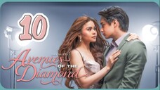 Avenues of the Diamond - Episode 10 [Eng Sub]