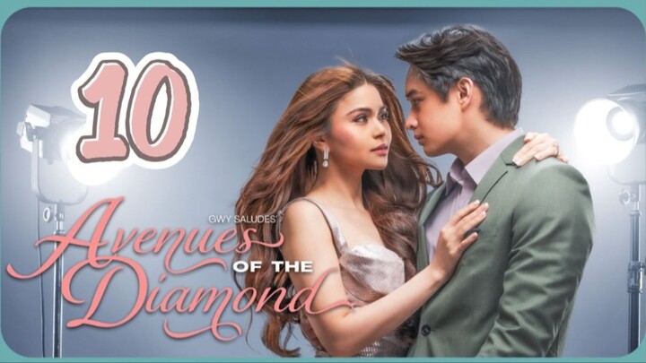 Avenues of the Diamond - Episode 10 [Eng Sub]