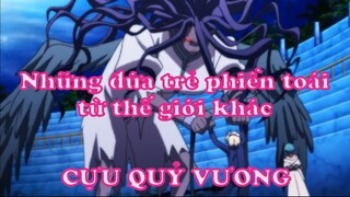 Những đứa trẻ phiền toái từ thế giới khác - Cựu quỷ vương