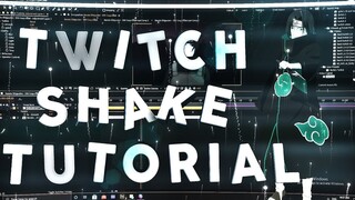 Twitch Shakes - After Effects AMV Tutorial