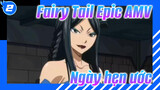 Fairy Tail OP14 - Fairy Tail - Ngày hẹn ước | Epic AMV_2