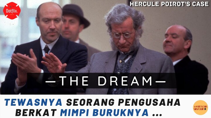 MIMPI BURUK YANG MENJADI NYATA — THE DREAM (POIROT’S CASE; 1989)