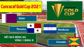 Kết quả bóng đá Gold cup 2021I Vòng 1 bảng D