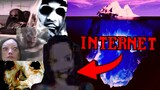THE ICEBERG OF ENTIRE INTERNET!!! Part 2