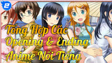 Tổng Hợp Opening & Ending Anime Nổi Tiếng | Top 10_2