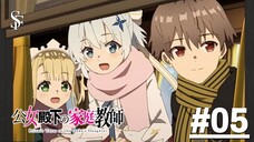 Koujo Denka no Kateikyoushi - Tập 05 (Vietsub)