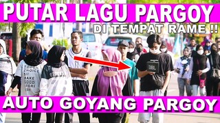 PUTAR LAGU TIK TOK PARGOY PAKE SPEAKER PART 2