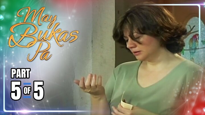 May Bukas Pa | Episode 58 (5/5) | June 27, 2024