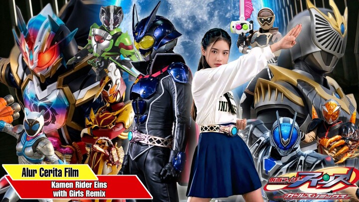 ORGANISASI PENCIPTA RIDER CYBORG - Alur Cerita Kamen Rider Eins with Girls Remix