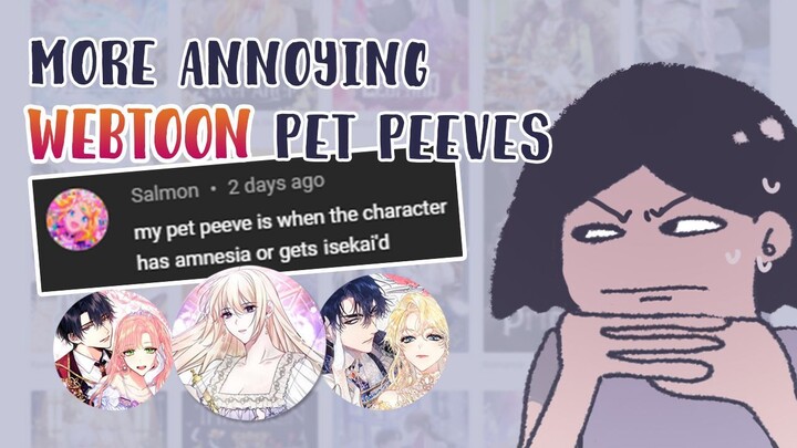 MORE annoying webtoon pet peeves