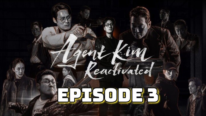 Agent Kim Reactivated | Episode 3 EngSub