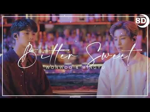 [8D]WONWOO X MINGYU 'Bittersweet (feat. LeeHi)'| BASS BOOSTED CONCERT EFFECT | USE HEADPHONES ðŸŽ§