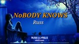 NoBody Knows (Lyrics)🎶- Russ