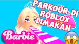 Main parkour di ROBLOX dimakan BARBIE?!!!😱😱😱😱