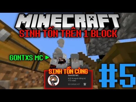 MINECRAFT SURVIVAL ONEBLOCK #5 - SINH TỒN CÙNG NGƯỜI BẠN @GontXS MC | Thương GrayVN