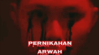 PERNIKAHAN ARWAH.. Rilis Horor Netflix