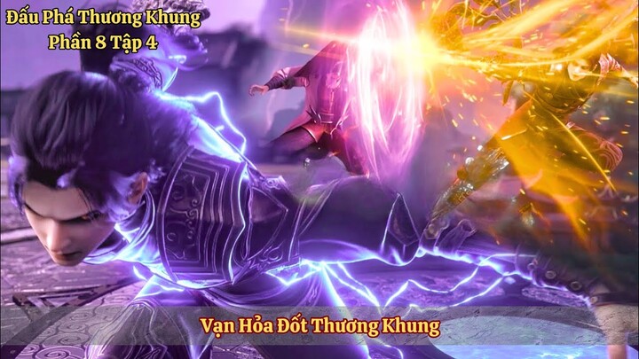 Đấu Phá Thương Khung Phần 8 Tập 4 Vietsub | Vạn Hỏa Đốt Thương Khung