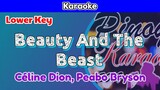 Beauty And The Beast by Céline Dion and Peabo Bryson (Karaoke : Lower Key)