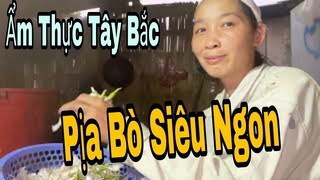 ẨM THỰC TÂY BẮC: Sốc với lần đầu ăn pịa bò ăn với hoa ban trắng người Mường - Mộc Châu