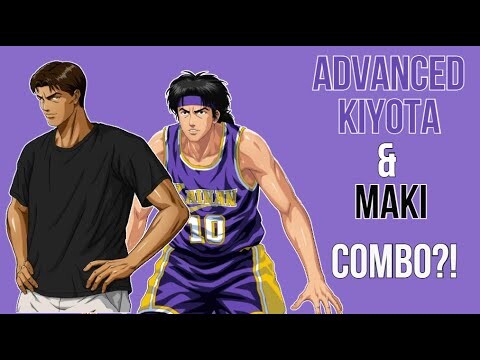 SLAM DUNK MOBILE - MAKI & ADVANCED KIYOTA COMBO?!